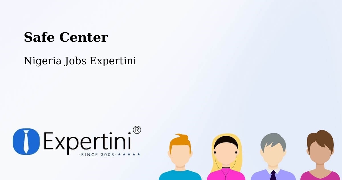 Safety Center – Igbor - Nigeria Jobs Expertini